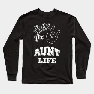 Rocking The Aunt Life Rockin Christmas Present Gift T-Shirt Auntie Rock Long Sleeve T-Shirt